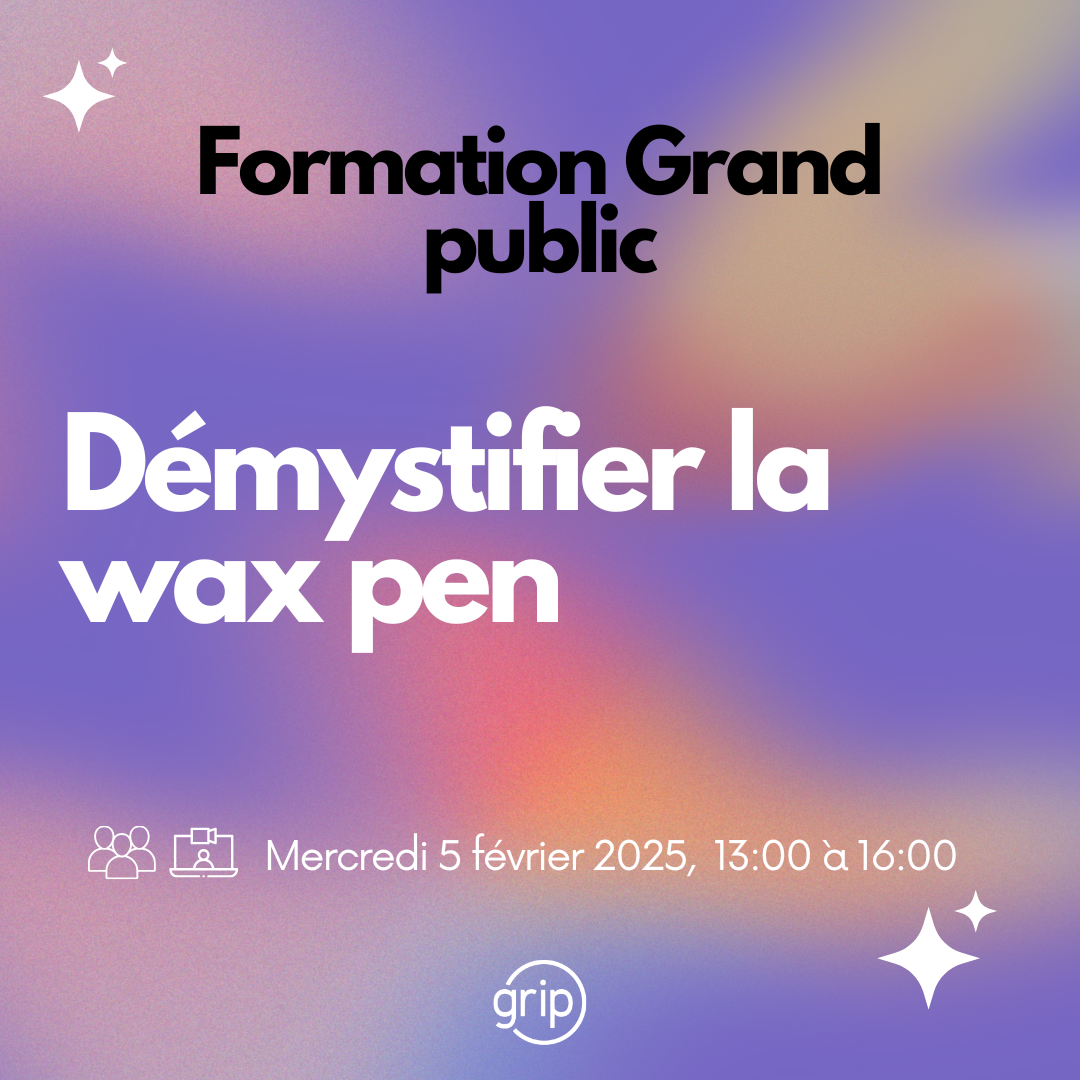 Formation Démystifier la wax pen (5 février 2025)